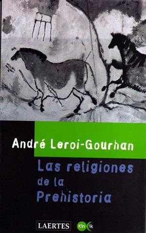 RELIGIONES DE LA PREHISTORIA,LAS | 9788475842677 | LEROI-GOURHAN, ANDRE | Librería Castillón - Comprar libros online Aragón, Barbastro
