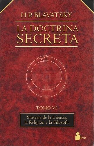 DOCTRINA SECRETA VOL.6, LA (RUSTEGA) | 9788478080144 | BLAVATSKY, HELENA PETROVNA | Librería Castillón - Comprar libros online Aragón, Barbastro