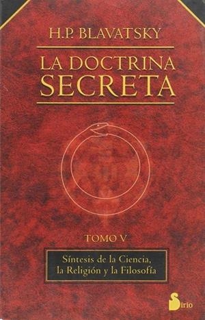 DOCTRINA SECRETA VOL.5, LA (RUSTEGA) | 9788478080212 | BLAVATSKY, HELENA PETROVNA | Librería Castillón - Comprar libros online Aragón, Barbastro