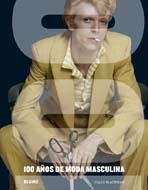 100 AÑOS DE MODA MASCULINA | 9788498013993 | BLACKMAN, CALLY | Librería Castillón - Comprar libros online Aragón, Barbastro