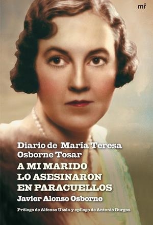 A MI MARIDO LO ASESINARON EN PARACUELLOS | 9788427035652 | ALONSO OSBORNE, JAVIER | Librería Castillón - Comprar libros online Aragón, Barbastro