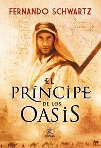 PRÍNCIPE DE LOS OASIS, EL | 9788467031553 | SCHWARTZ, FERNANDO | Librería Castillón - Comprar libros online Aragón, Barbastro