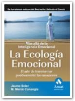 ECOLOGIA EMOCIONAL, LA | 9788497353526 | SOLER, JAUME | Librería Castillón - Comprar libros online Aragón, Barbastro