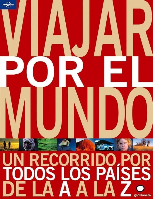 VIAJAR POR EL MUNDO | 9788408087212 | VARIOS AUTORES | Librería Castillón - Comprar libros online Aragón, Barbastro