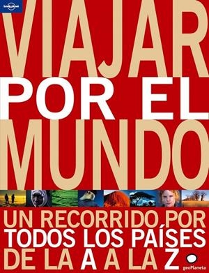 VIAJAR POR EL MUNDO | 9788408087212 | VARIOS AUTORES | Librería Castillón - Comprar libros online Aragón, Barbastro