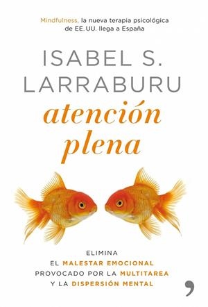 ATENCIÓN PLENA | 9788484608110 | SÁNCHEZ LARRABURU, ISABEL | Librería Castillón - Comprar libros online Aragón, Barbastro