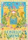 CASTILLO DE LA SIRENA, EL | 9788466610209 | PARKER, GRETEL | Librería Castillón - Comprar libros online Aragón, Barbastro