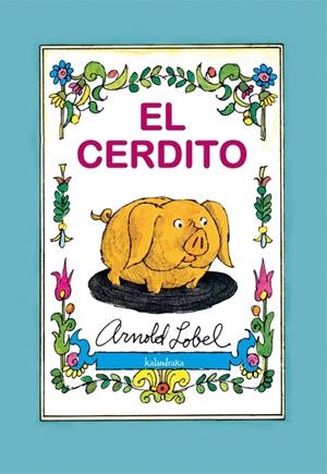 CERDITO, EL | 9788496388932 | LOBEL, ARNOLD | Librería Castillón - Comprar libros online Aragón, Barbastro