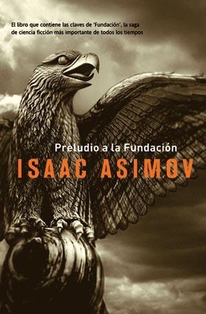 PRELUDIO A LA FUNDACION | 9788498004953 | ASIMOV, ISAAC | Librería Castillón - Comprar libros online Aragón, Barbastro