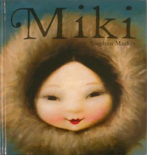 MIKI | 9788448827984 | MACKEY, STEPHEN | Librería Castillón - Comprar libros online Aragón, Barbastro