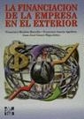 La financiación de la empresa en el exterior | 9788448118471 | Mochón Morcillo, Francisco/García Aguilera, Francisco/Gómez Migueláñez, Juan José | Librería Castillón - Comprar libros online Aragón, Barbastro