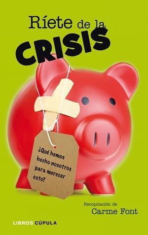 RIETE DE LA CRISIS | 9788448048846 | FONT, CARME | Librería Castillón - Comprar libros online Aragón, Barbastro