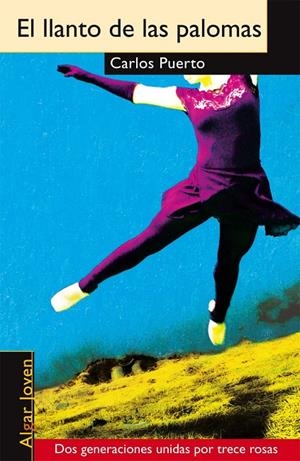 LLANTO DE LAS PALOMAS, EL | 9788498451382 | PUERTO ARRIBAS, CARLOS | Librería Castillón - Comprar libros online Aragón, Barbastro