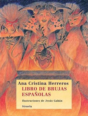 LIBRO DE BRUJAS ESPAÑOLAS | 9788498413366 | HERREROS, ANA CRISTINA | Librería Castillón - Comprar libros online Aragón, Barbastro