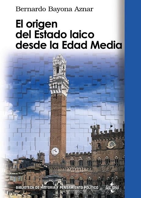 ORIGEN DEL ESTADO LAICO DESDE LA EDAD MEDIA, EL | 9788430949021 | BAYONA AZNAR, BERNARDO | Librería Castillón - Comprar libros online Aragón, Barbastro