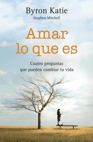 AMAR LO QUE ES | 9788492516902 | KATIE, BYRON | Librería Castillón - Comprar libros online Aragón, Barbastro