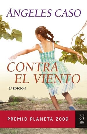 CONTRA EL VIENTO (PREMIO PLANTEA 2009) | 9788408089230 | CASO, ANGELES | Librería Castillón - Comprar libros online Aragón, Barbastro