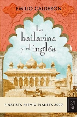 BAILARINA Y EL INGLÉS, EL (FINALISTA PREMIO PLANETA 2009) | 9788408089247 | CALDERON, EMILIO | Librería Castillón - Comprar libros online Aragón, Barbastro
