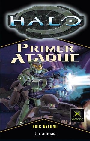 HALO : PRIMER ATAQUE | 9788448039783 | NYLUND, ERIC | Librería Castillón - Comprar libros online Aragón, Barbastro