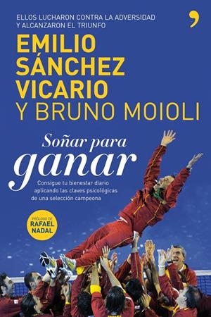 SOÑAR PARA GANAR | 9788484608097 | SÁNCHEZ VICARIO, EMILIO; MOIOLI MONTENEGRO, BRUNO | Librería Castillón - Comprar libros online Aragón, Barbastro