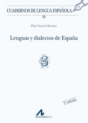 LENGUAS Y DIALECTOS DE ESPAÑA | 9788476351642 | GARCIA MOUTON, PILAR | Librería Castillón - Comprar libros online Aragón, Barbastro
