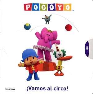 POCOYO : VAMOS AL CIRCO | 9788408088196 | Zinkia | Librería Castillón - Comprar libros online Aragón, Barbastro