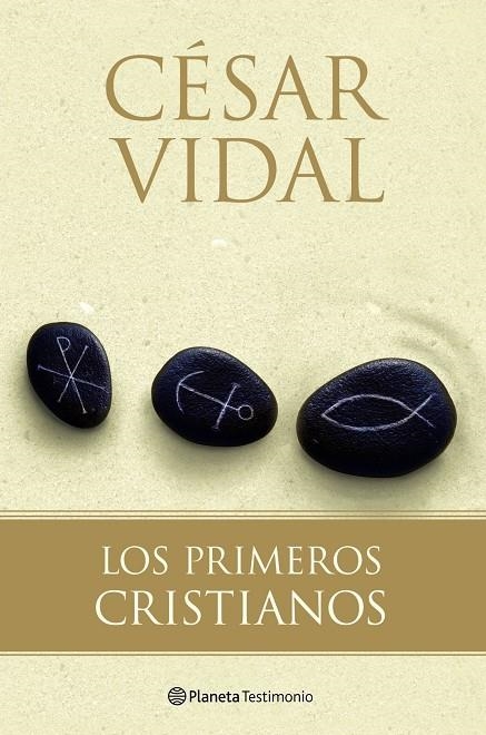 PRIMEROS CRISTIANOS, LOS | 9788408088653 | VIDAL MANZANARES, CESAR | Librería Castillón - Comprar libros online Aragón, Barbastro