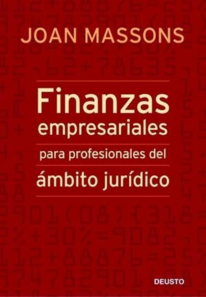 FINANZAS EMPRESARIALES PARA PROFESIONALES DEL AMBITO JURIDICO | 9788423427253 | MASSONS, JOAN | Librería Castillón - Comprar libros online Aragón, Barbastro