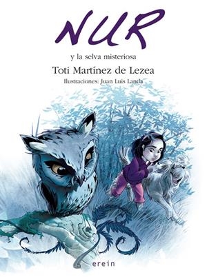 NUR Y LA SELVA MISTRIOSA - NUR 2 | 9788497464901 | MARTINEZ DE LEZEA, TOTI | Librería Castillón - Comprar libros online Aragón, Barbastro