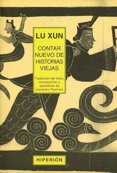CONTAR NUEVO DE HISTORIAS VIEJAS | 9788475176925 | LU, XUN | Librería Castillón - Comprar libros online Aragón, Barbastro