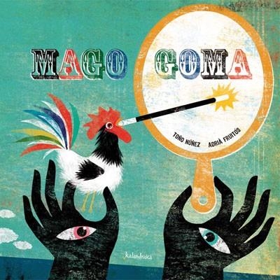 MAGO GOMA | 9788492608126 | NUÑEZ, TOÑO; FRUITOS, ADRIA | Librería Castillón - Comprar libros online Aragón, Barbastro