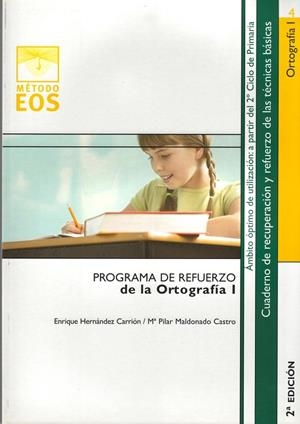 REFUERZO DE LA ORTOGRAFÍA I | 9788497271035 | HERNÁNDEZ, ENRIQUE; MALDONADO CASTRO, MARÍA PILAR | Librería Castillón - Comprar libros online Aragón, Barbastro