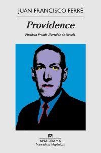 PROVIDENCE (FINALISTA HERRALDE 2009) | 9788433972019 | FERRÉ, JUAN FRANCISCO | Librería Castillón - Comprar libros online Aragón, Barbastro