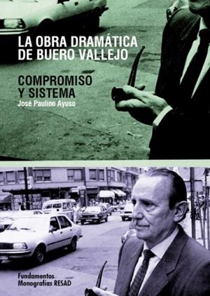 OBRA DRAMÁTICA DE BUERO VALLEJO, LA : COMPROMISO Y SISTEMA | 9788424511999 | AYUSO, JOSÉ PAULINO | Librería Castillón - Comprar libros online Aragón, Barbastro