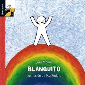 BLANQUITO | 9788479424855 | MORÁN, JOSÉ | Librería Castillón - Comprar libros online Aragón, Barbastro