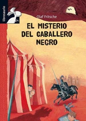MISTERIO DEL CABALLERO NEGRO, EL - TUNEL SECRETO | 9788479424657 | FRITSCHE, OLAF | Librería Castillón - Comprar libros online Aragón, Barbastro