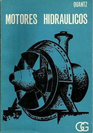 Motores hidráulicos | 9788425202322 | Quantz, Ludwig | Librería Castillón - Comprar libros online Aragón, Barbastro