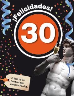 FELICIDADES 30 HOMBRE | 9788496944923 | ROSÉS COLLADO, LAIA | Librería Castillón - Comprar libros online Aragón, Barbastro