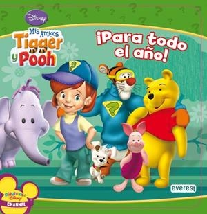 MIS AMIGOS TIGGER Y POOH : ¡PARA TODO EL AÑO! | 9788444162874 | WALT DISNEY COMPANY; MILNE, A. A.; SHEPARD, E. H. | Librería Castillón - Comprar libros online Aragón, Barbastro