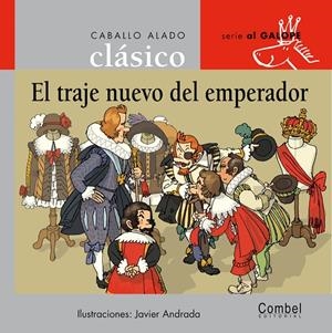 VESTIDO NUEVO DEL EMPERADOR, EL - GALOPE CLASICO | 9788478648757 | ANDRADA GUERRERO, JAVIER | Librería Castillón - Comprar libros online Aragón, Barbastro