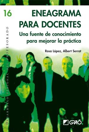ENEAGRAMA PARA DOCENTES | 9788478277186 | ROSA LÓPEZ, ALBERT SERRAT | Librería Castillón - Comprar libros online Aragón, Barbastro