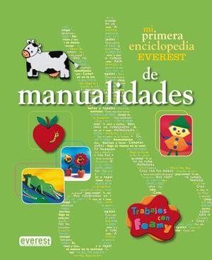MI PRIMERA ENCICLOPEDIA EVEREST DE MANUALIDADES | 9788444101392 | Librería Castillón - Comprar libros online Aragón, Barbastro