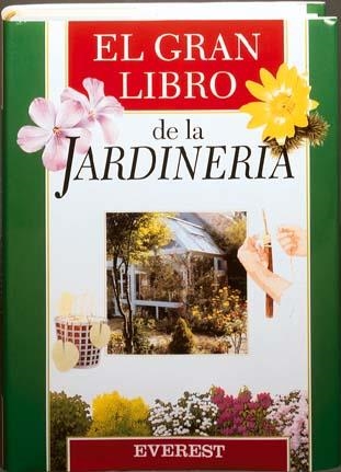 GRAN LIBRO DE LA JARDINERIA, EL | 9788424121174 | BONDUEL, PHILIPPE | Librería Castillón - Comprar libros online Aragón, Barbastro