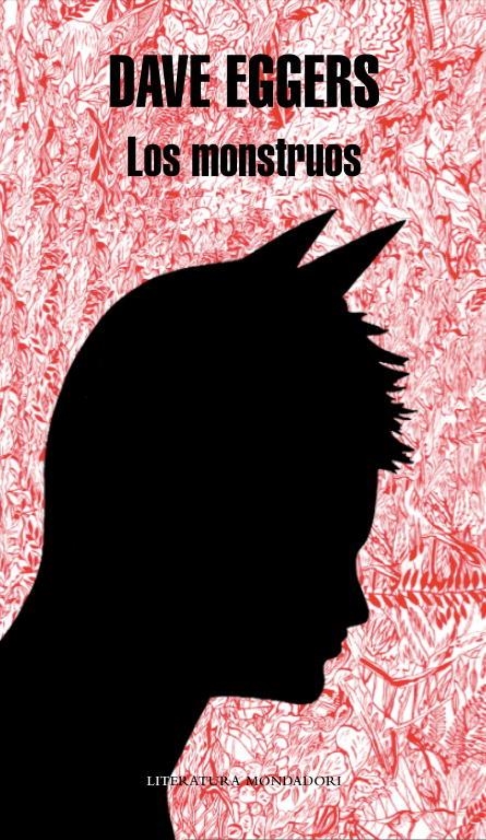 MONSTRUOS, LOS | 9788439722250 | Dave Eggers | Librería Castillón - Comprar libros online Aragón, Barbastro