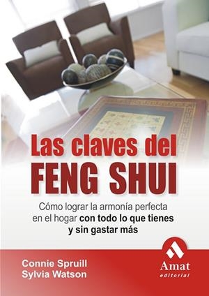CLAVES DEL FENG SHUI, LAS | 9788497353274 | SPRUILL, CONNIE; WATSON, SYLVIA | Librería Castillón - Comprar libros online Aragón, Barbastro