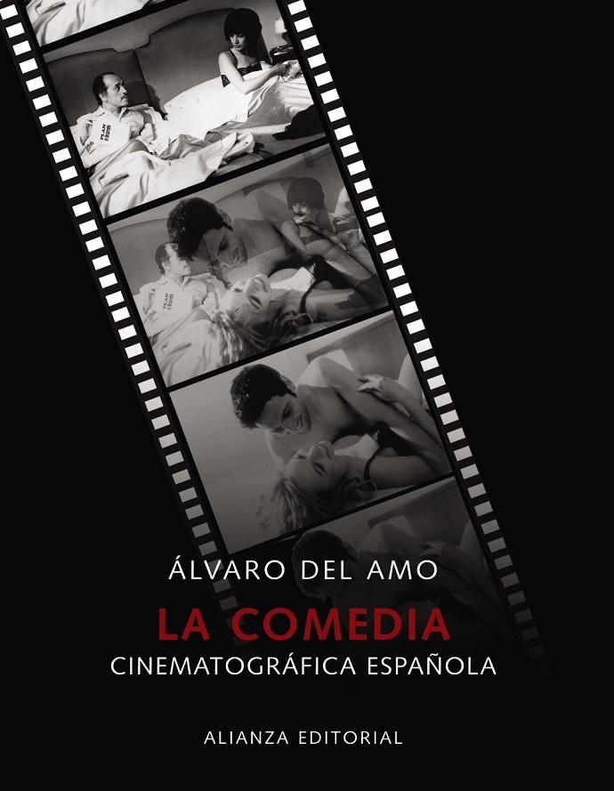 COMEDIA CINEMATOGRÁFICA ESPAÑOLA, LA | 9788420662923 | AMO, ÁLVARO DEL | Librería Castillón - Comprar libros online Aragón, Barbastro