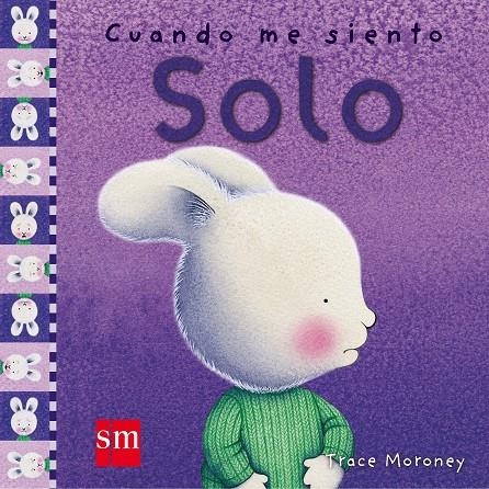 CUANDO ME SIENTO SOLO | 9788467516784 | MORONEY, TRACE | Librería Castillón - Comprar libros online Aragón, Barbastro
