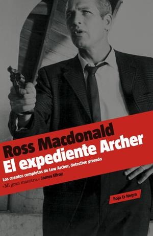 EXPEDIENTE ARCHER, EL | 9788439722205 | MACDONALD, ROSS | Librería Castillón - Comprar libros online Aragón, Barbastro