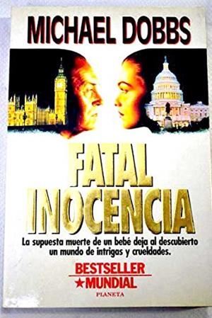 Fatal inocencia | 9788408012733 | Dobbs, Michael | Librería Castillón - Comprar libros online Aragón, Barbastro