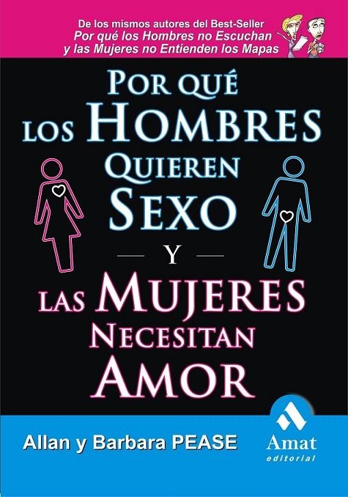 POR QUE LOS HOMBRES QUIEREN SEXO Y LAS MUJERES NECESITAN AMOR | 9788497353236 | PEASE, ALAN | Librería Castillón - Comprar libros online Aragón, Barbastro